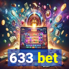 633 bet